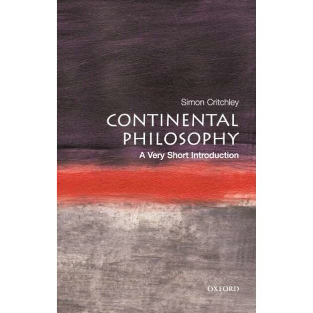 Continental Philosophy A Very Short Introduction De Simon Critchley