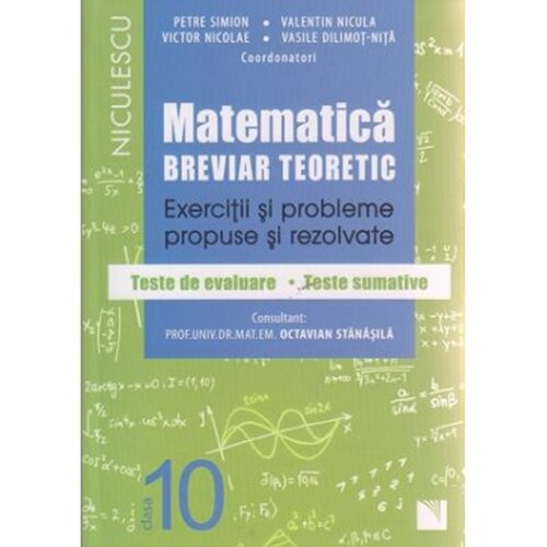 Matematica Clasa A X A Breviar Teoretic Cu Exercitii Si Probleme