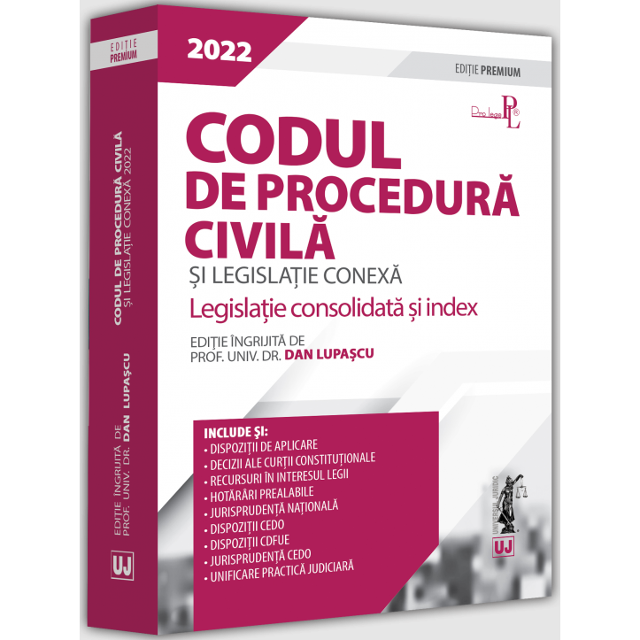 Codul De Procedura Civila Si Legislatie Conexa Editie Premium