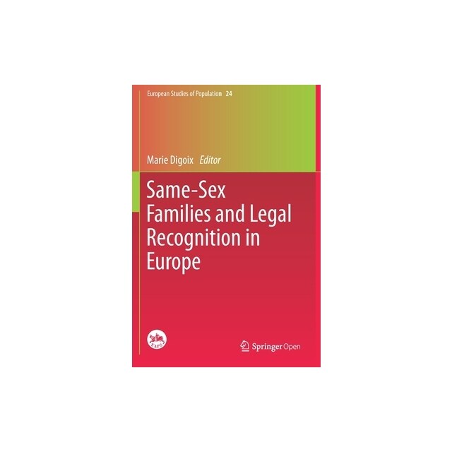 Same Sex Families And Legal Recognition In Europe Marie Digoix EMAG Ro