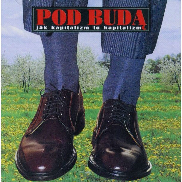 Pod Bud Jak Kapitalizm To Kapitalizm Cd Emag Bg