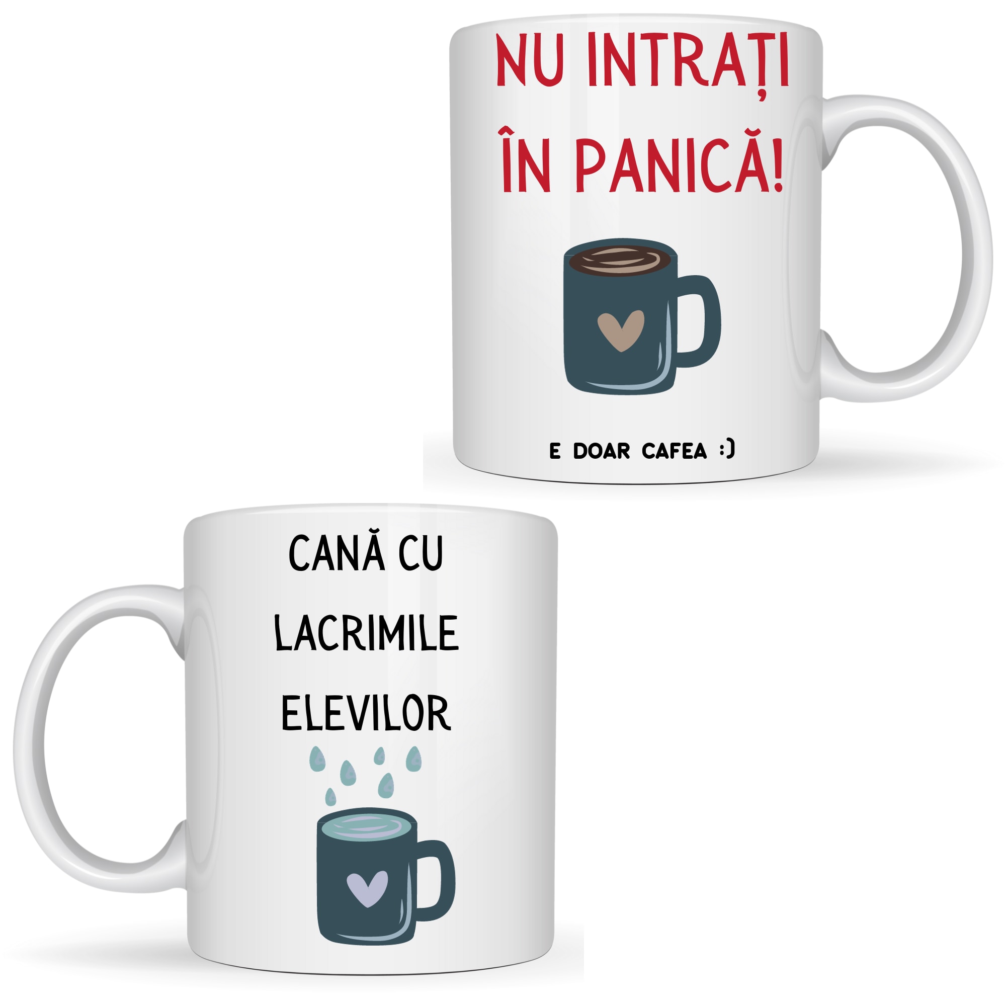 Cana Personalizata Cana Cu Lacrimile Elevilor Nu Intrati In Panica E