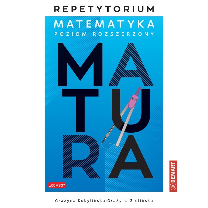 Repetytorium z matematyki dla maturzystów Poziom rozszerzony Demart