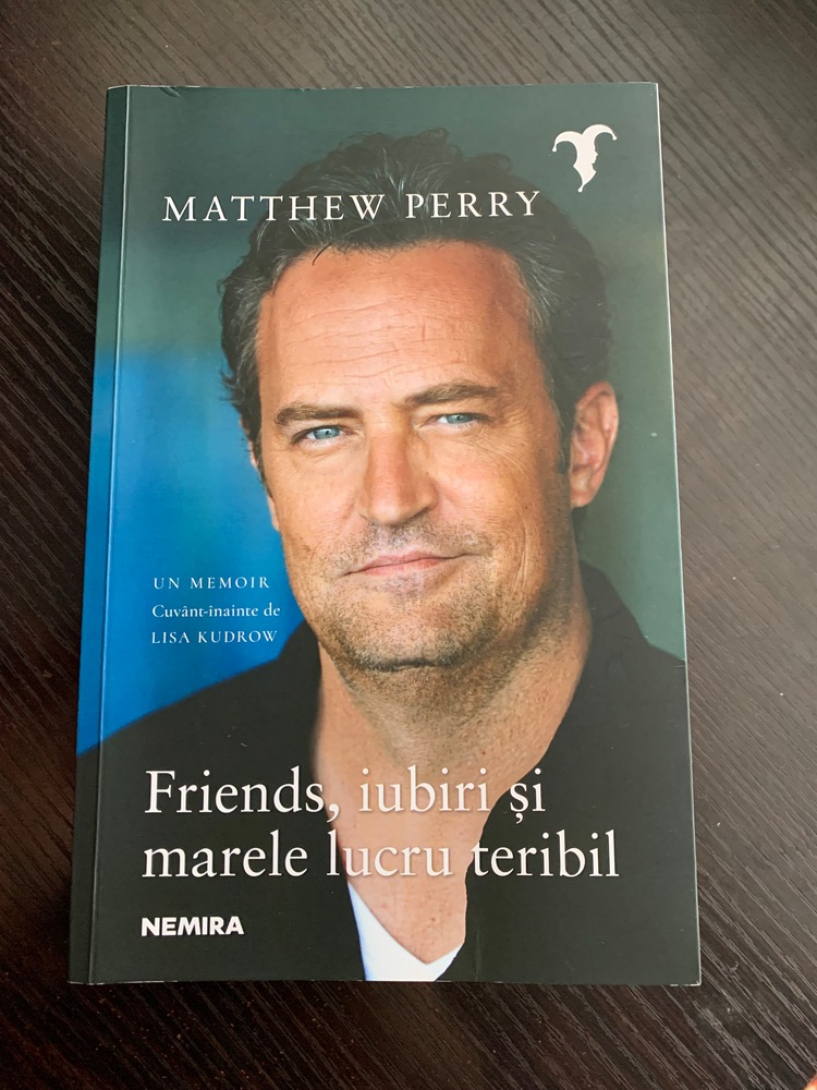 Friends, iubiri si marele lucru teribil by Matthew Perry, romanian