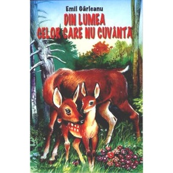 Din lumea celor care nu cuvanta - Emil Garleanu Din lumea celor care nu cuvanta - Emil Garleanu