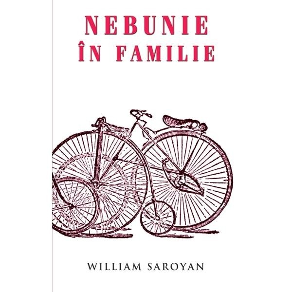 Nebunie in familie - William Saroyan