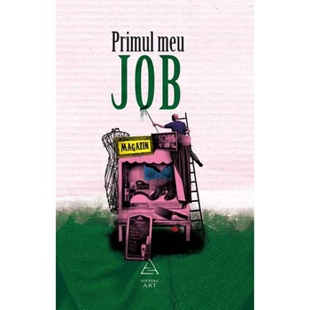 Primul meu job Primul meu job