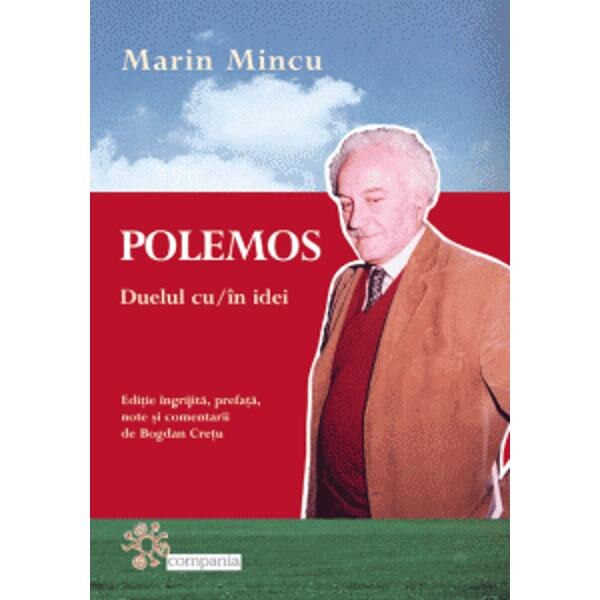 Polemos. Duelul cu/in idei - Marin Mincu