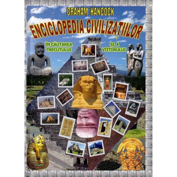 Enciclopedia civilizatiilor - Graham Hancock
