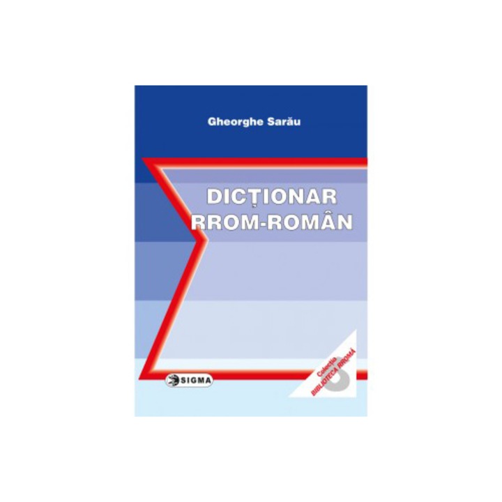 Dictionar rrom roman - Ghe. Sarau