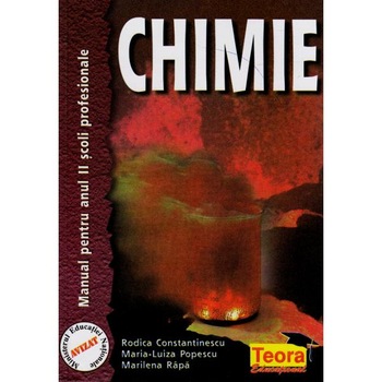 Chimie anul II scoli profesionale - Rodica Constantinescu , Maria-Luiza Popescu, Marilena Rapa Chimie anul II scoli profesionale - Rodica Constantinescu , Maria-Luiza Popescu, Marilena Rapa