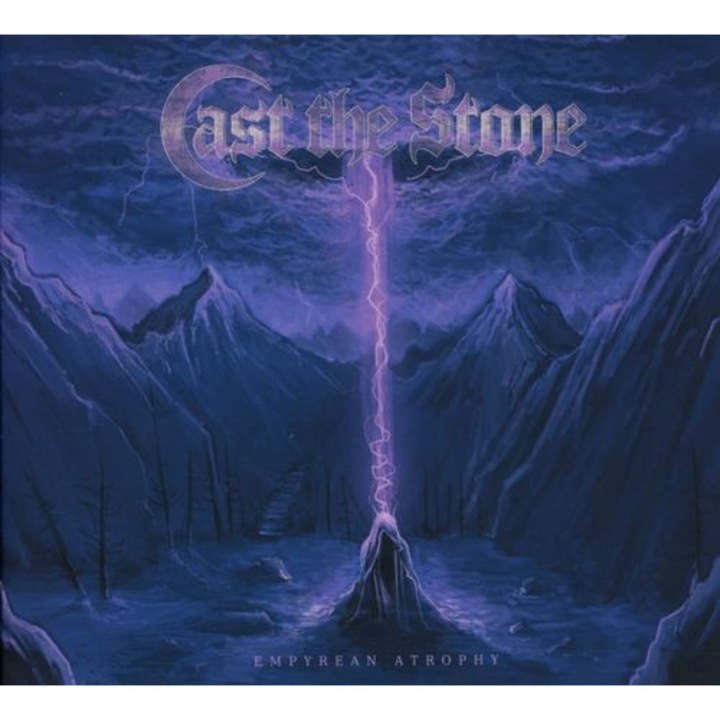 Cast The Stone - Empyrean Atrophy (1CD)
