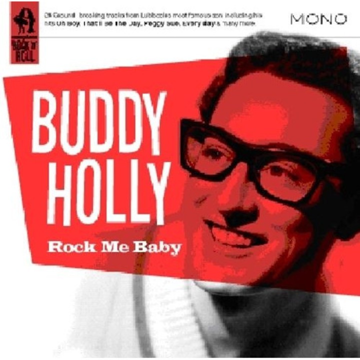 Buddy Holly: Rock Me Baby [CD]