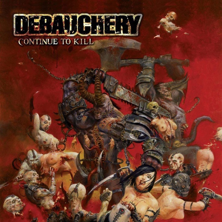 Debauchery - Continue To Kill CD