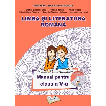 Limba si Literatura Romana manual pentru clasa a V-a, Adina Grigore Limba si Literatura Romana manual pentru clasa a V-a, Adina Grigore