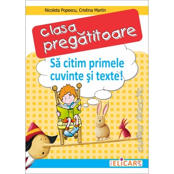 Sa citim primele cuvinte si texte! 2017 Sa citim primele cuvinte si texte! 2017