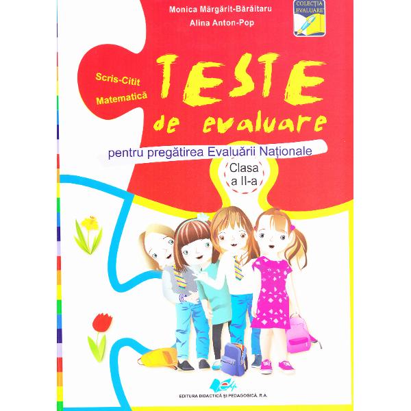 Teste de evaluare. Evaluare Nationala cls 2 (Scris-citit + Mate) - Monica Margarit-Baraitaru