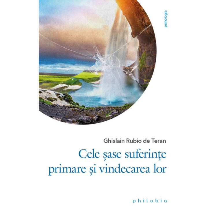 Cele șase suferințe primare și vindecarea lor, Ghislain Rubio de Teran, 2023