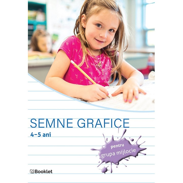 Caiet Semne Grafice, BOOKLET, 4-5 ani, activitati trasare forme, grupa mijlocie