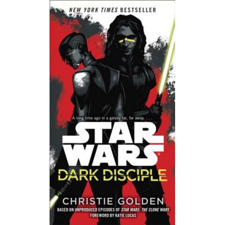 Dark Disciple: Star Wars, Christie Golden (Author)
