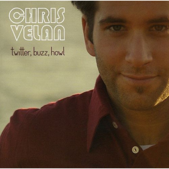 Chris Velan - Twitter, Buzz, Howl (1CD)