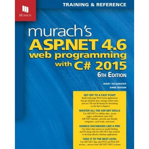 Murach's ASP.Net 4.6 Web Programming with C# 2015, Anne Boehm (Author)