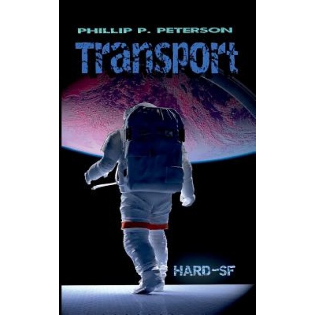 Transport, Phillip P. Peterson (Author)