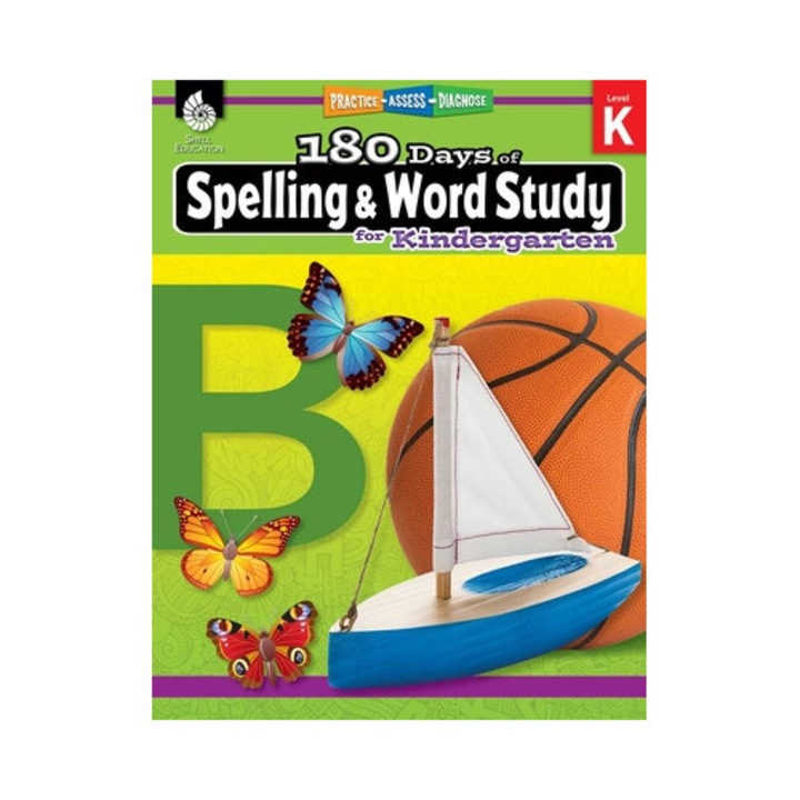 180 Days Of Spelling And Word Study For Kindergarten: Practice, Assess, Diagnose - Shireen Pesez Rhoades