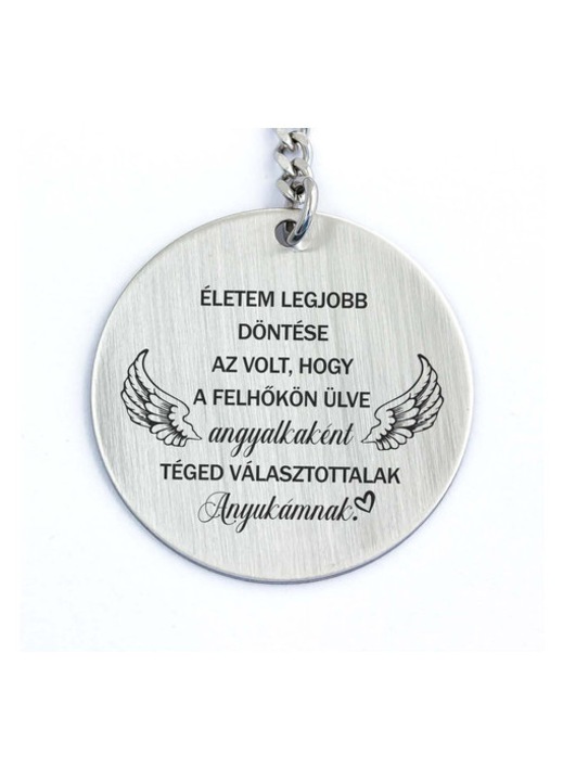 Téged választottalak Anyukámnak acél medálos kulcstartó