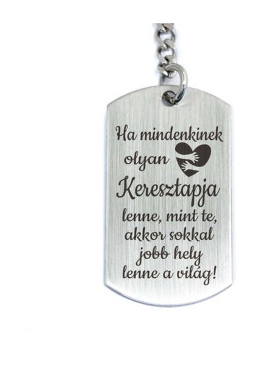 Olyan Keresztapja lenne acél medálos kulcstartó