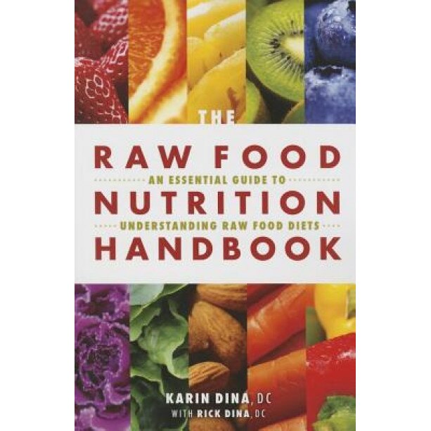 Raw Food Nutrition Handbk, Karin Dina (Author)