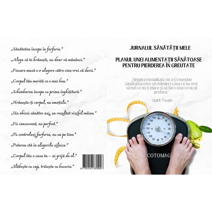 Jurnalul Sanatatii Mele - Planul Unei Alimentatii Sanatoase Pentru Pierderea In Greutate / Plan de Exercitii / Plan de Antrenament / Plan de Alergare / Lista Cumparaturi Alimente Sanatoase