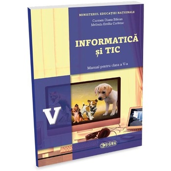 Informatica si TIC - Clasa 5 - Manual + CD - Carmen Diana Baican Informatica si TIC - Clasa 5 - Manual + CD - Carmen Diana Baican