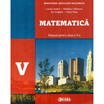 Matematica. Manual pentru clasa a V-a Matematica. Manual pentru clasa a V-a