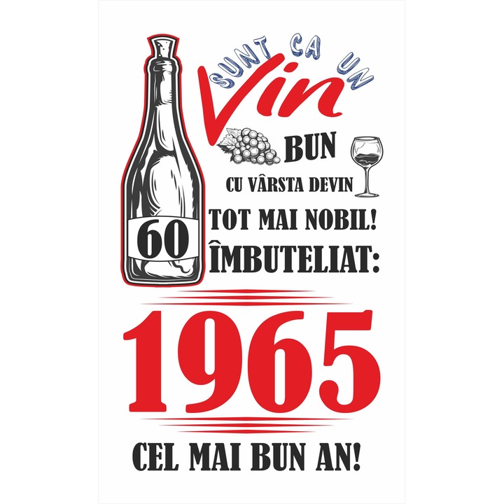 Tablou canvas 14 x 23 cm personalizat cu mesaj "Sunt ca un vin bun... ", 60 ani, CRD PRINT, alb