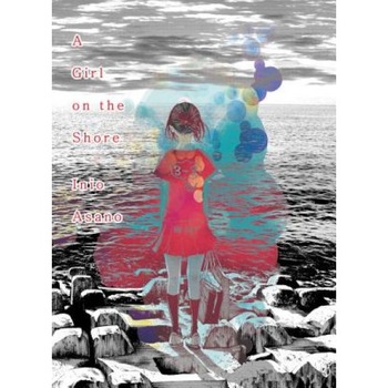 A Girl on the Shore, Inio Asano (Author) A Girl on the Shore, Inio Asano (Author)