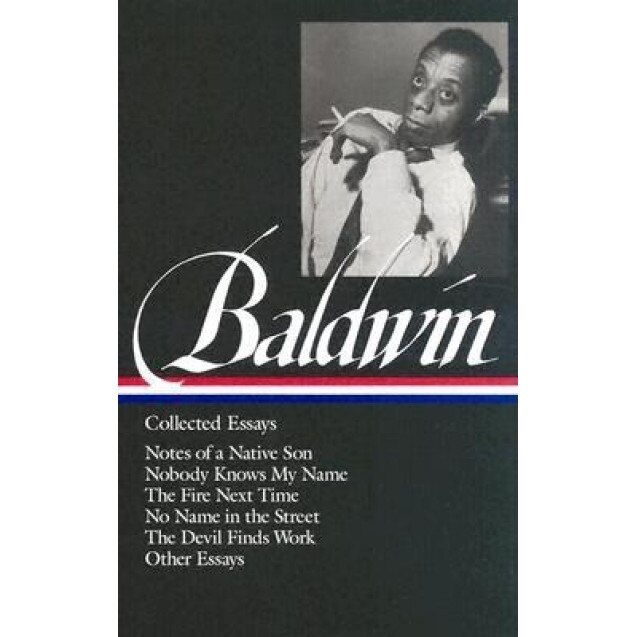 Baldwin: Collected Essays: One of Two Volume Collection, James A. Baldwin