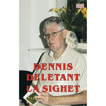 Dennis Deletant la Sighet - Romulus Rusan Dennis Deletant la Sighet - Romulus Rusan
