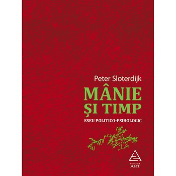 Manie si timp - Peter Sloterdijk Manie si timp - Peter Sloterdijk