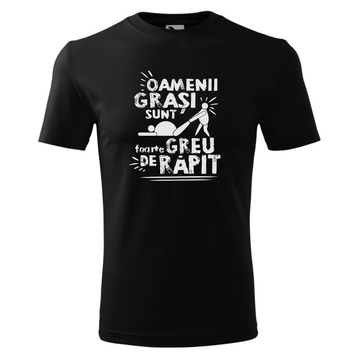 Tricou cu maneca scurta unisex, Gras Amuzant Greu de Rapit, negru, bumbac, marimea 2XL