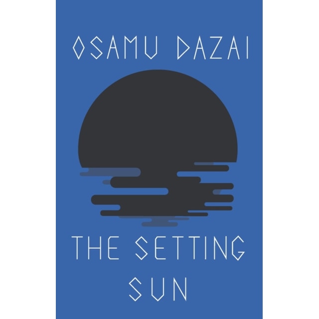The Setting Sun de Osamu Dazai eMAG.ro The Setting Sun de Osamu Dazai eMAG.ro