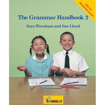 The Grammar Handbook 2: A Handbook for Teaching Grammar and Spelling, Sara Wernham (Author) The Grammar Handbook 2: A Handbook for Teaching Grammar and Spelling, Sara Wernham (Author)