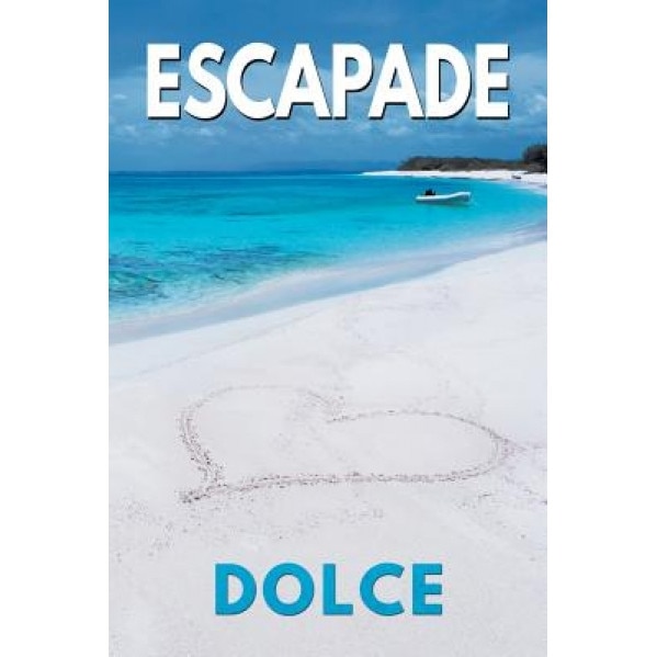 Escapade, Dolce (Author)