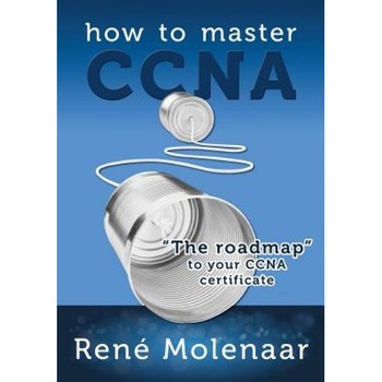 How to Master CCNA - Rene Molenaar (Author) How to Master CCNA - Rene Molenaar (Author)