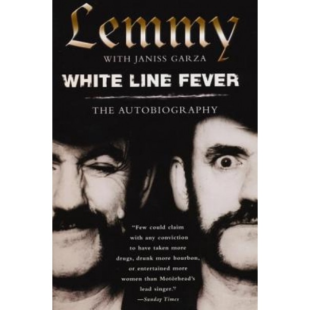 White Line Fever: The Autobiography: The Autobiography, Lemmy Kilmister
