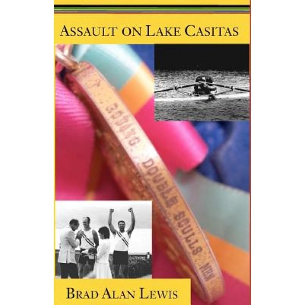 Assault on Lake Casitas, Brad Alan Lewis (Author)