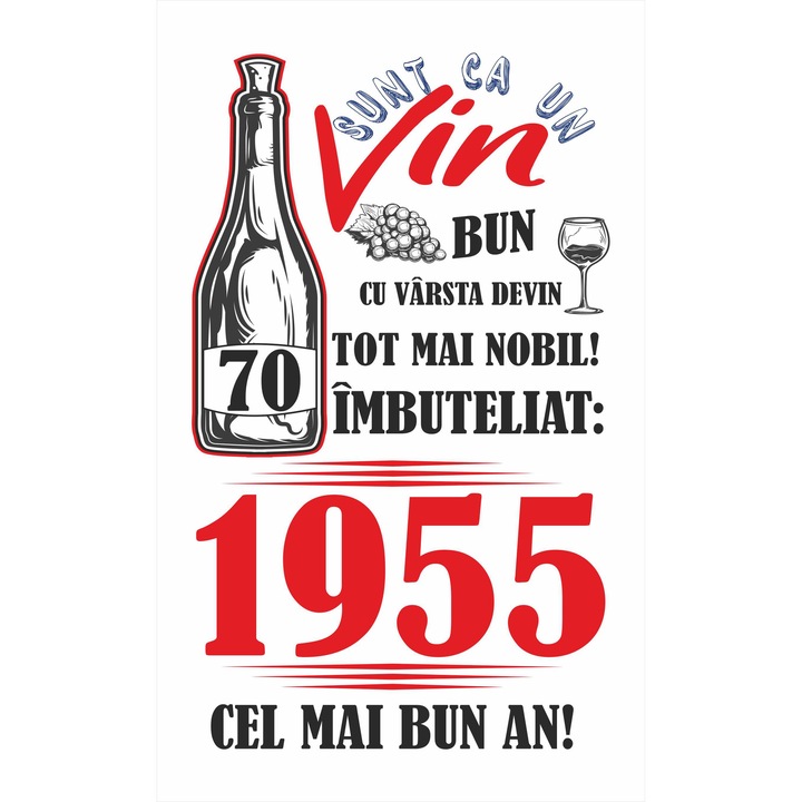 Tablou canvas 14 x 23 cm personalizat cu mesaj "Sunt ca un vin bun... ", 70 ani, CRD PRINT, alb