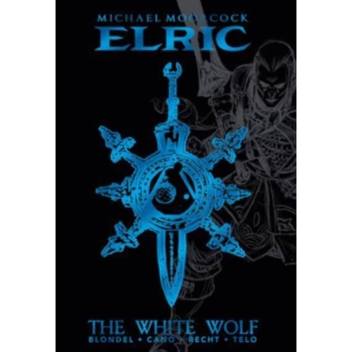 Michael Moorcock's Elric Vol. 3: The White Wolf Deluxe Edition - Michael Moorcock