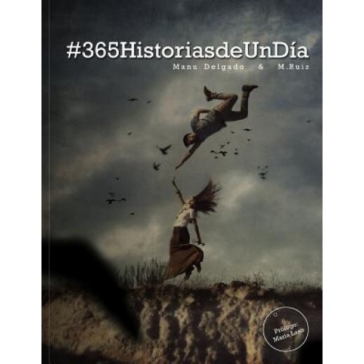 #365historiasdeundia, Manu Delgado M. Ruiz (Author)