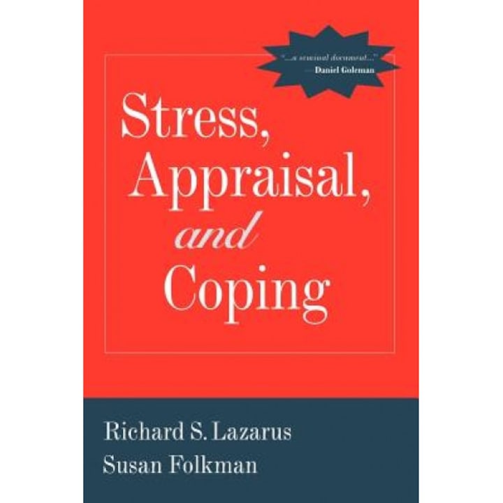 Stress, Appraisal, and Coping Richard Lazarus (Author)